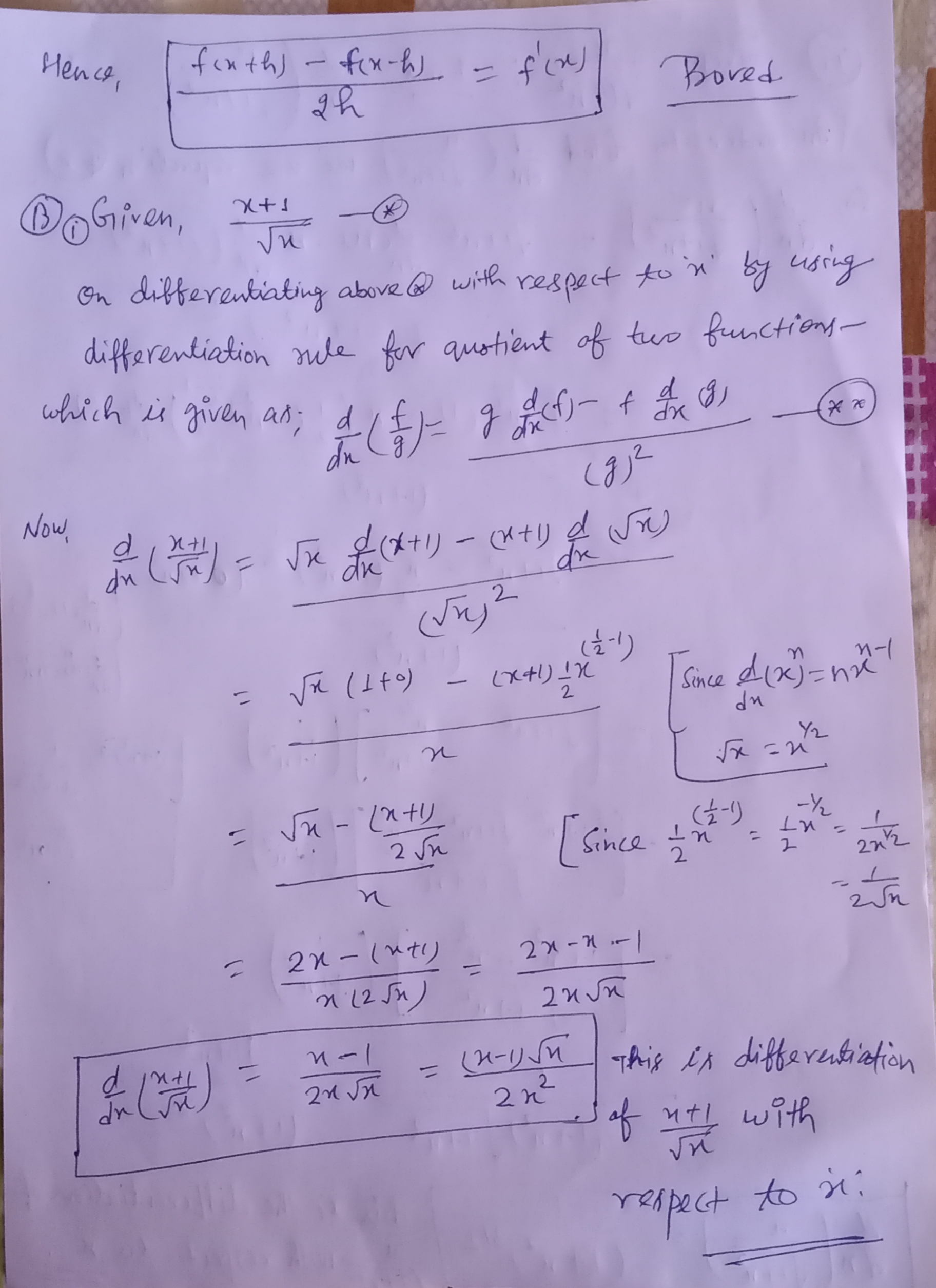 Question two A. If f is continuous, use l'Hospital's Rule to show that f(x+h)-f(x-h) = f'(x) 2h B. Differentiate with respect to x x+1 (i) (ii) Vx V1+x² (ii) [10 marks] Evaluate the integral 5 S (1 + 3x)dx -1 ME39IB