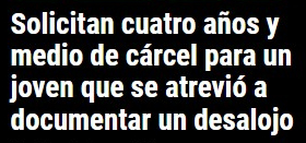 ¿A la cárcel por difundir imágenes de un desahucio?